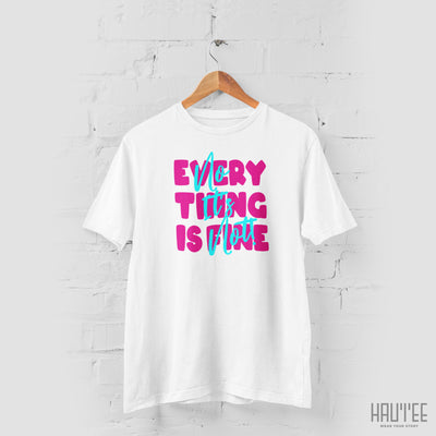 Everything is Fine - No it's Not