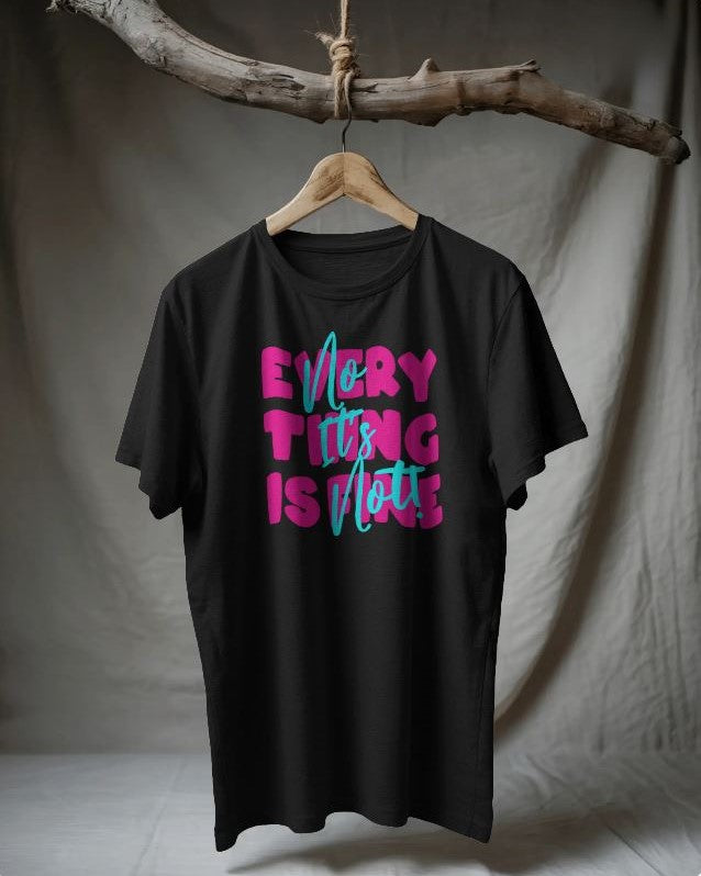 Everything is Fine - No it's Not